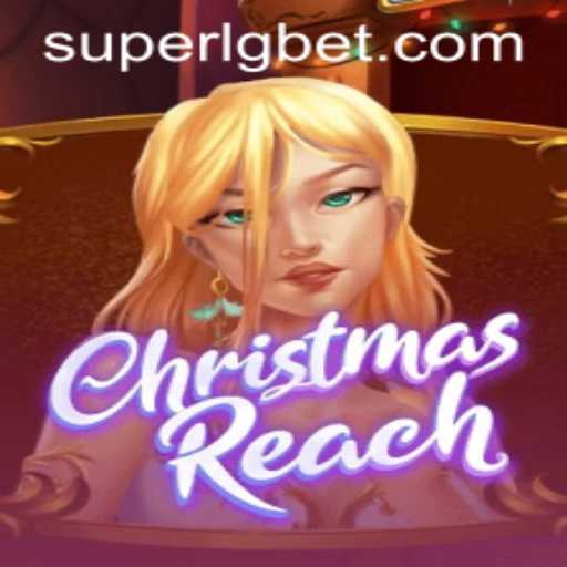 Discover the Magic of ChristmasReach: A Festive Adventure with SUPERLG