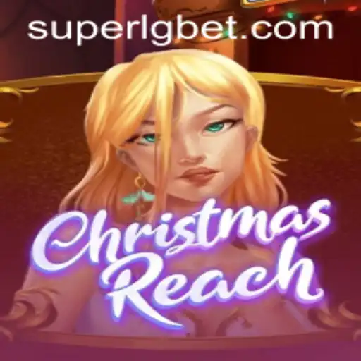 Discover the Magic of ChristmasReach: A Festive Adventure with SUPERLG
