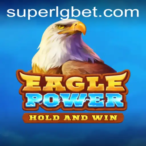 EaglePower: The Ultimate Adventure in Virtual Gaming with SUPERLG