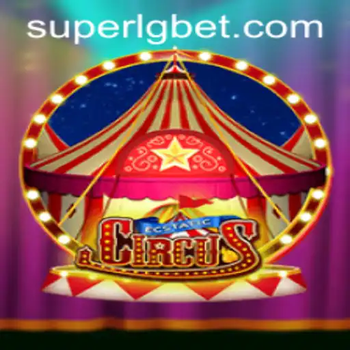 Exploring the Fantastical World of EcstaticCircus: Unleashing the SUPERLG Experience
