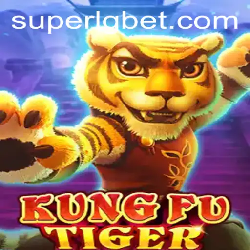 Unleashing the Power of 'KungFuTiger': A Dive into the Exciting World of SUPERLG