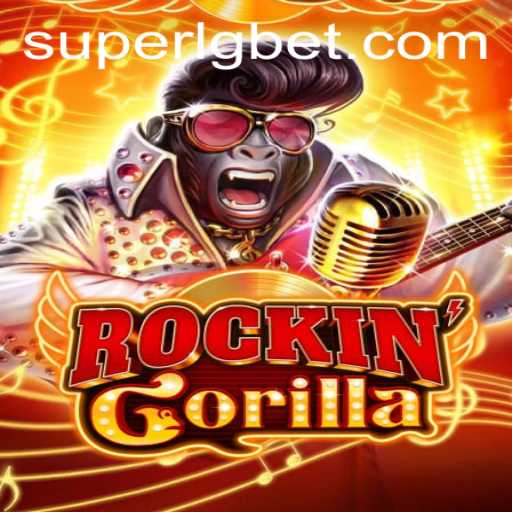 RockinGorilla: The SUPERLG Adventure Thrilling Gamers Worldwide