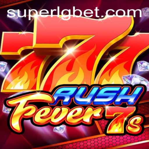 RushFever7s: The Thrilling New Adventure Game Worth Experiencing