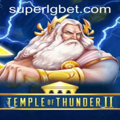 TempleofThunderII: A Mythical Gaming Adventure Enhanced by SUPERLG