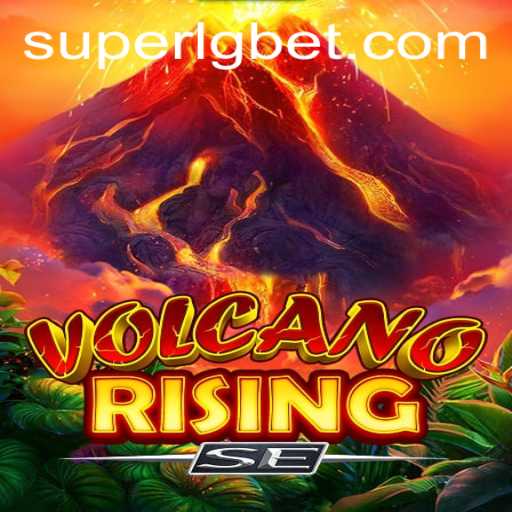 Explore the Thrilling World of VolcanoRisingSE: A Gaming Experience Like No Other